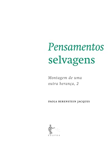 Pensamentos selvagens: montagem de uma outra herança v. 2