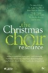 The Christmas Choir Resource (Compilation Of Christmas Anthems For Adult Choir) 1415832323 Book Cover