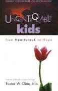 Uncontrollable Kids: From Heartbreak to Hope