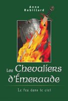 Les Chevaliers D'Émeraude [Paperback] Anne Robillard