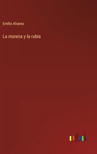 La morena y la rubia (Spanish Edition)