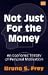 Not Just for the Money: An Economic Theory of Personal Motivation