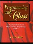 Programming with Class: A Practical Introduction to Object-Oriented ...