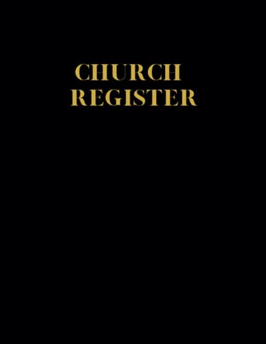 Church Register: Baby Dedications, Marriages, Burials & Water Baptisms