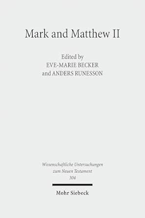 Mark and Matthew II: Comparative Readings: Reception History, Cultural Hermeneutics, and Theology: 304 Illustrated Edition-Wow! eBook