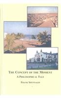 The Concept of the Moment: A Philosophical Tale 0773449876 Book Cover