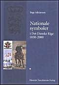 Nationale Symboler I Det Danske Rige 1830-2000 (Etnologiske Studier,) (Danish and English Edition)
