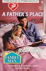 A Father's Place (By: Joan Kilby)