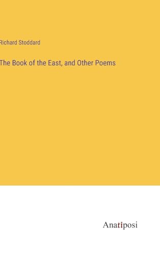 The Book of the East, and Other Poems