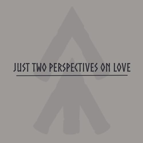 Just Two Perspectives on Love cover art