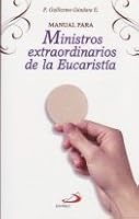 Manual para Ministros extraordinarios de la Eucaristia 6077141240 Book Cover