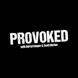 Provoked with Darryl Cooper and Scott Horton Podcast Por Darryl Cooper and Scott Horton arte de portada
