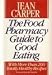 The Food Pharmacy Guide to Eating