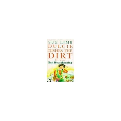 Dulcie Dishes the Dirt Yet More Bad Housekeeping