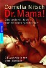 Paperback Dr. Mama. Das andere Buch der Kinderkrankheiten. [German] Book