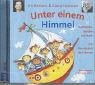 Unter einem Himmel: Geschichten Gedichte und Musik von Freundschaft und Toleranz Unter einem Himmel: Geschichten Gedichte und Musik von Freundschaft und Toleranz