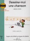 Partition : Dessine-moi une Chanson - Volume 1 - Livre de l'élève