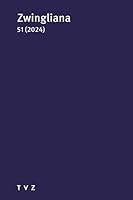Zwingliana Band 51: Jg. 2024 3290186709 Book Cover