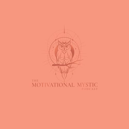 The Motivational Mystic Podcast cover art