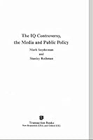 I. Q. Controversy, the Media and Public Policy 0887381510 Book Cover