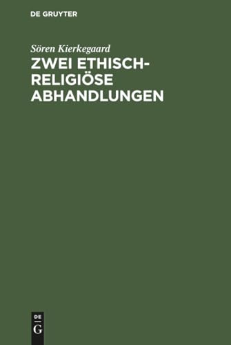 Zwei ethisch-religiöse Abhandlungen (German Edition)