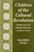 Children of the Cultural Revolution: Family Life and Political Behavior in Mao's China 0813337313 Book Cover