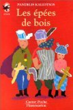 Epees de bois (Les): - HUMOUR, DES 9/10 ANS 2081640678 Book Cover