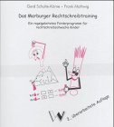 Das Marburger Rechtschreibtraining: Ein regelgeleitetes Förderprogramm für rechtschreibschwache Kinder