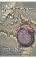 Visual & Vestibular Consequences of Acquired Brain Injury