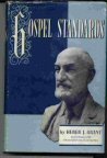 GOSPEL STANDARDS Selections from the Sermons and Writings of Heber J. Grant B0022V9E70 Book Cover