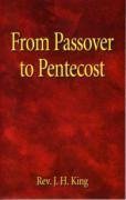 From Passover to Pentecost 0911866574 Book Cover