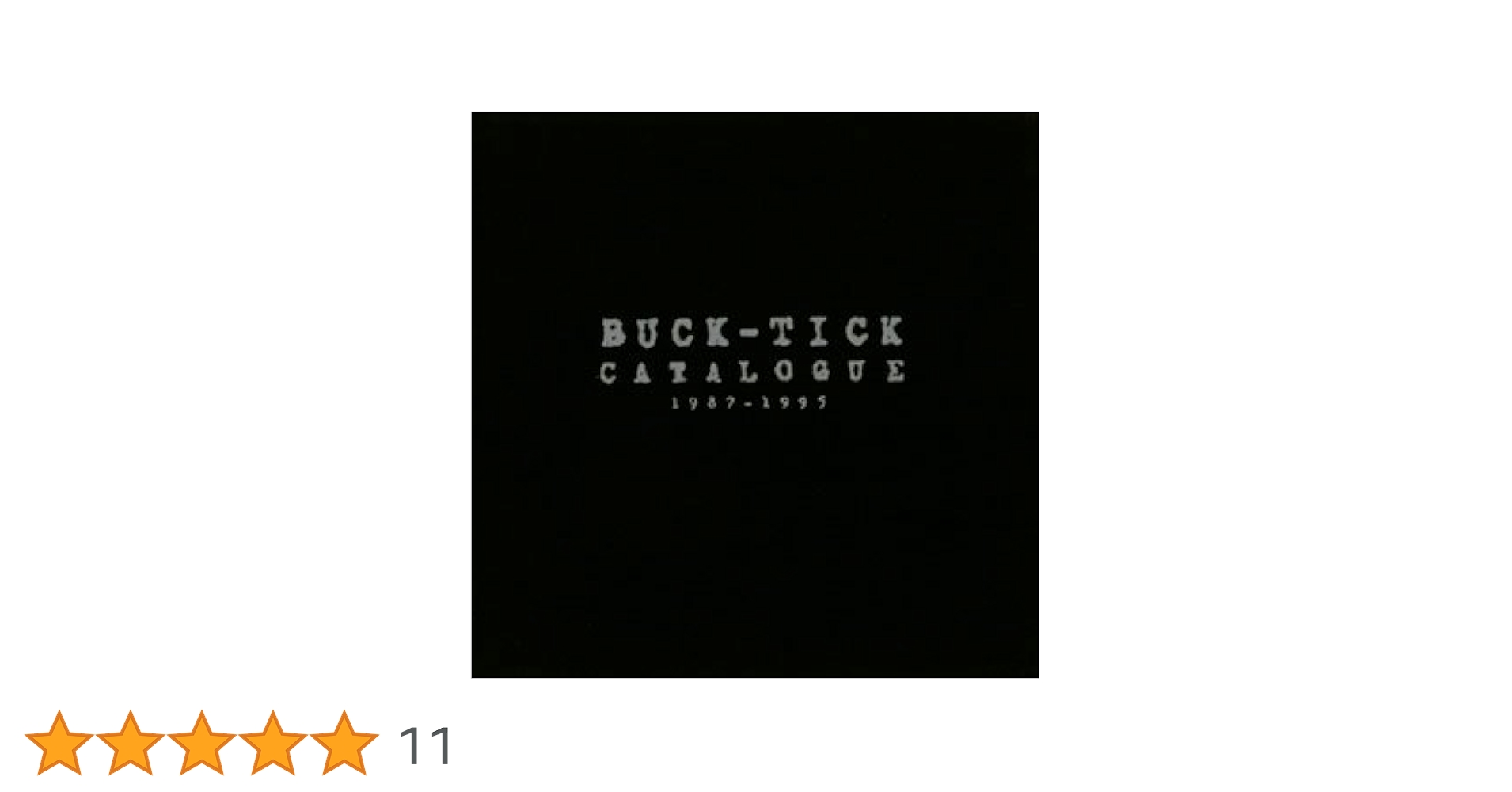 ミュージック BUCK-TICK catalogue Amazon.co.jp: CATALOGUE 1987-1995(紙ジャケット仕様