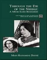 Through the Eye of the Needle: A Maori Elder Remembers (Case Studies in Cultural Anthropology)