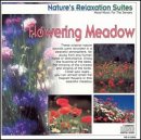 Nature's Relaxation Suites: Flowering Meadow [Audio CD]
