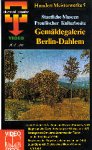 Preisvergleich Produktbild Gemäldegalerie Berlin-Dahlem [VHS]
