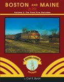 Boston and Maine in Color Volume 2: The Final Five Decades (B&M in Color, 2) 1582482179 Book Cover
