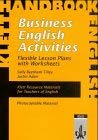 Business English Activities. Flexible Lesson Plans with Worksheets. (Lernmaterialien) 312537930X Book Cover