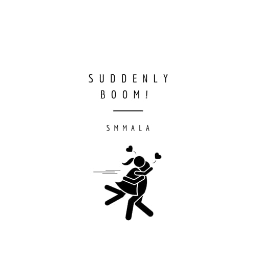 Suddenly Boom! Audiolibro Por S M Mala arte de portada