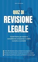R&eacute;sum&eacute; Review Ebook Quiz di Revisione Legale: Guida Pratica per Testare e Consolidare le Conoscenze in Ambito Normativo e Contabile (Fonti del Diritto Vol. 2) (Italian Edition) 2025