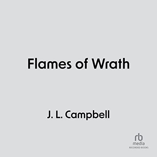 Amazon.com: Flames of Wrath (Audible Audio Edition): J. L. Campbell ...