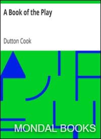 Book 15151 || A Book of the Play by Dutton Cook (MB 15151) Reprint Edition by Mondal Books