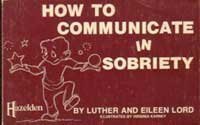 Paperback How to Communicate in Sobriety Book