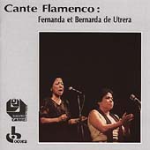 Cante Flamenco: Fernanda et Be
