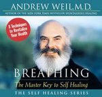 Breathing: The Master Key to Self Healing (The Self Healing