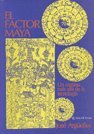 El Factor Maya: Un Camino Mas Alla de la Tecnol... [Spanish] 9871142994 Book Cover