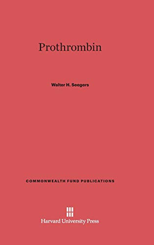 Prothrombin (Commonwealth Fund Publications, Band 107)