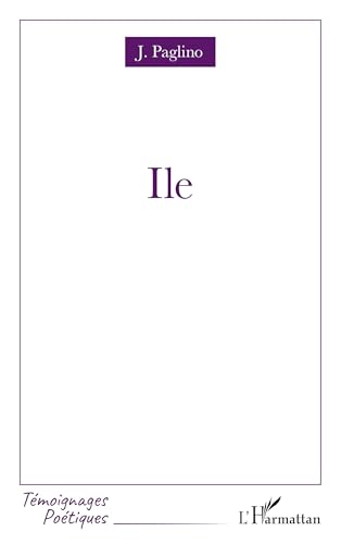 Ile (Témoignages Poétiques) (French Edition)