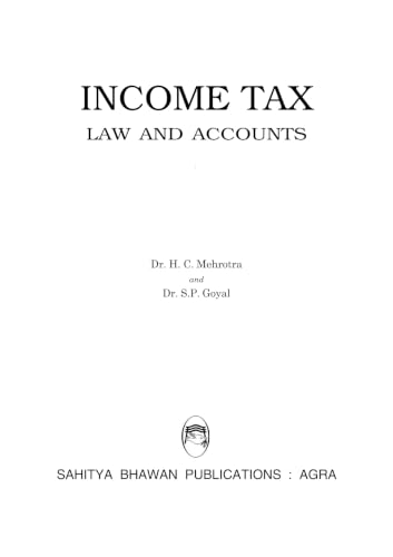Image of Income Tax Law and Accounts, 67th Edition, Assessment Year 2026-27, Dr. H. C. Mehrotra and Dr. S. P. Goyal Legal Position as amended upto June 2026