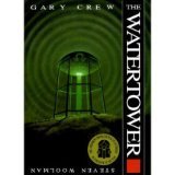 The Watertower by Gary Crew (1994-01-02)