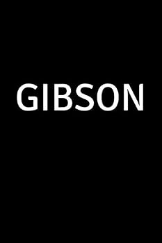 Paperback Gibson: Personalized Notebook - Simple Gift for Man/Boyfriend/Boss named Gibson Journal Diary (110 Pages, Blank, Lined 6 x 9 inches) (Names) Book